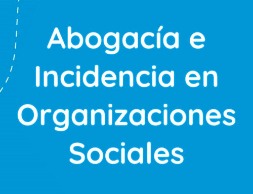 Abogacía e Incidencia en Organizaciones Sociales